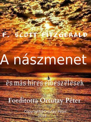 cover image of F. Scott Fitzgerald a nászmenet és más híres elbeszélések Fordította Ortutay Péter